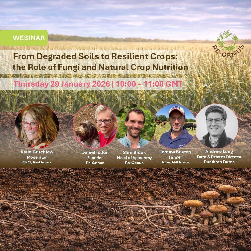 Healthy crops start with healthy soils. Restoring fungal life and working with natural systems can reduce reliance on synthetic fertilisers while building resilient, productive farming systems. This webinar shares real-life experiences from farms that have trialled fungi alongside natural, circular crop nutrition.